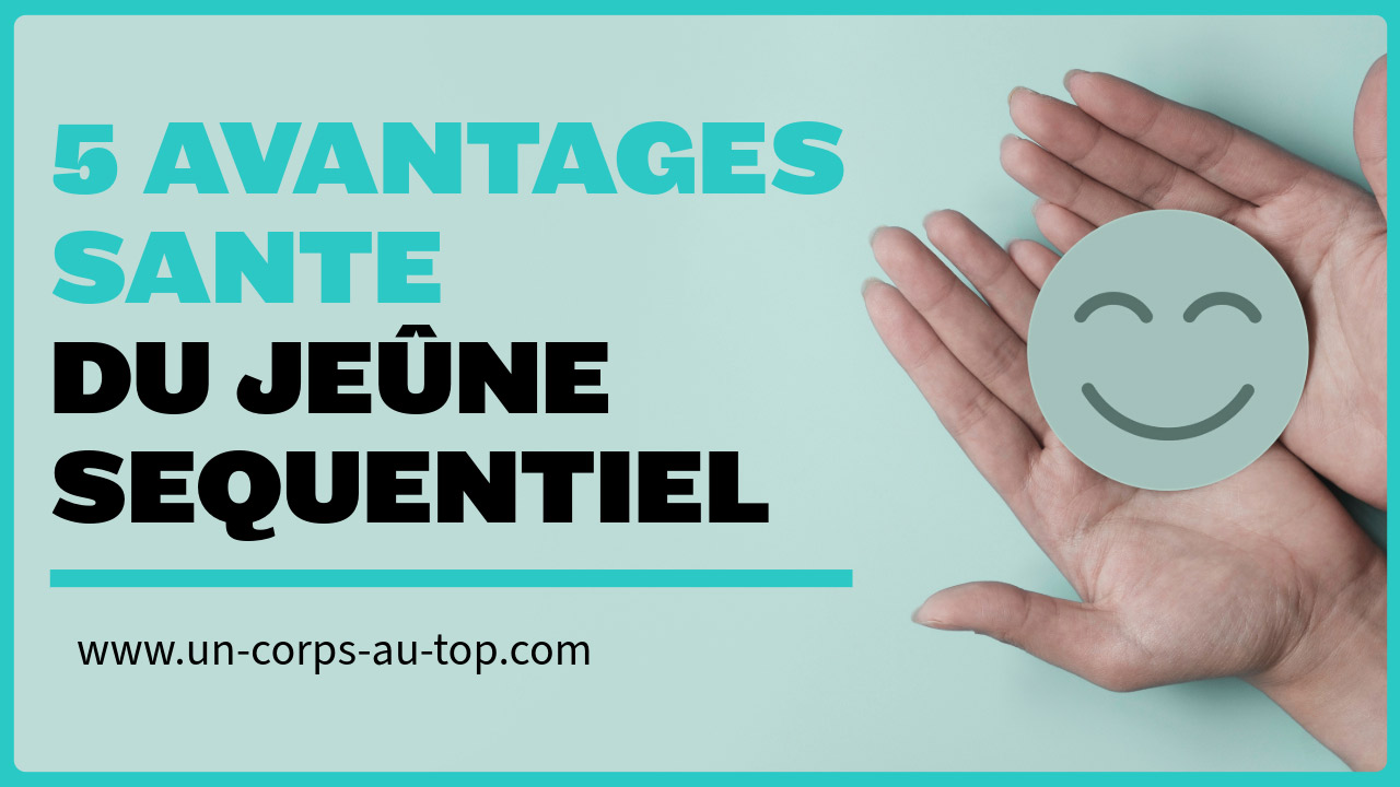 Top 5 des avantages santé du jeûne séquentiel - Un Corps Au Top