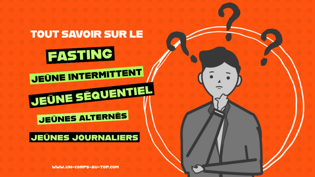 Les différences entre jeûne intermittent, fasting et jeûne séquentiel - Article Un Corps Au Top
